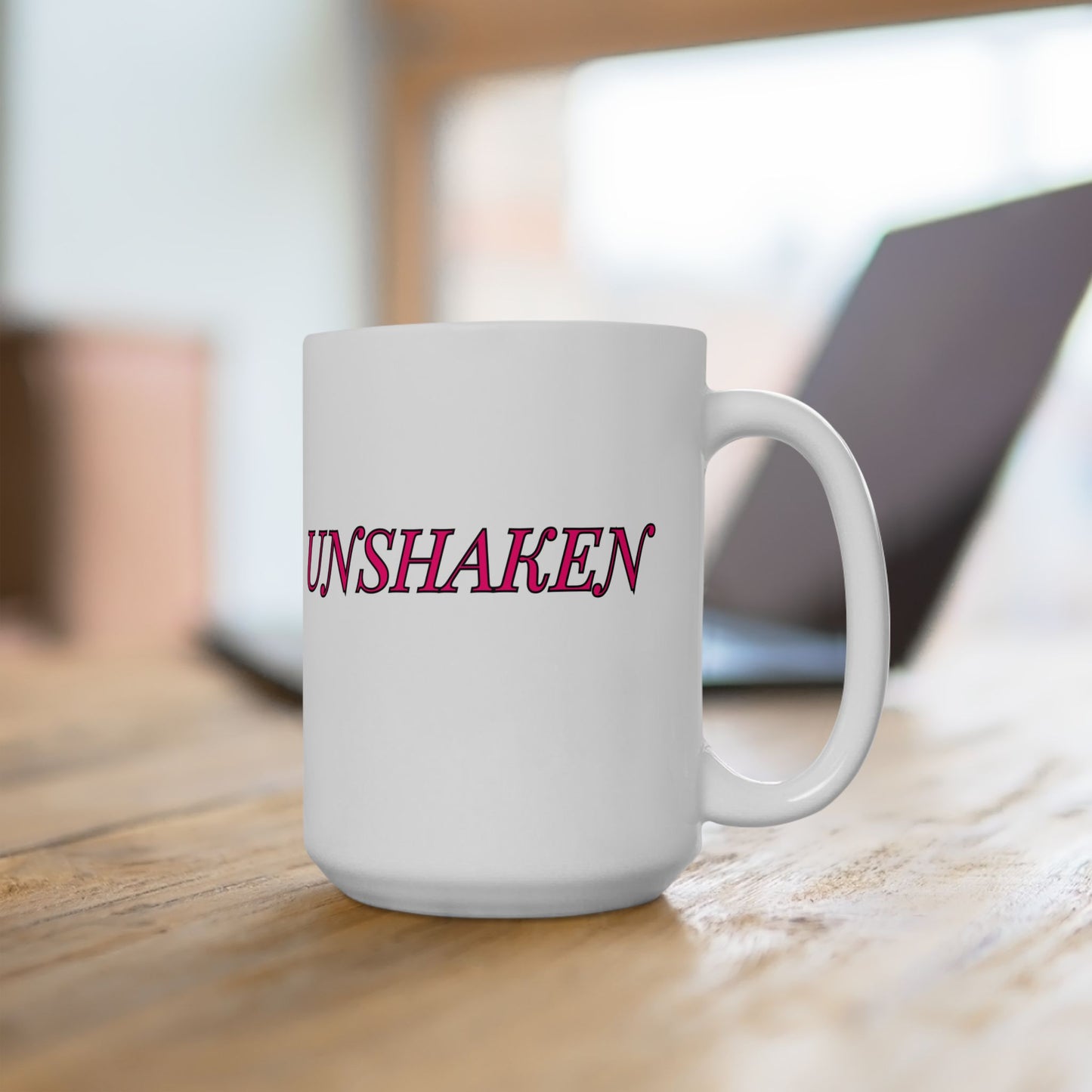 Unshaken Ceramic Mug — Vintage Serif Text Coffee Cup (11oz & 15oz)