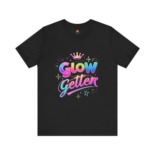 Glow Getter T‑Shirt — Colorful Motivational Tee with Crown