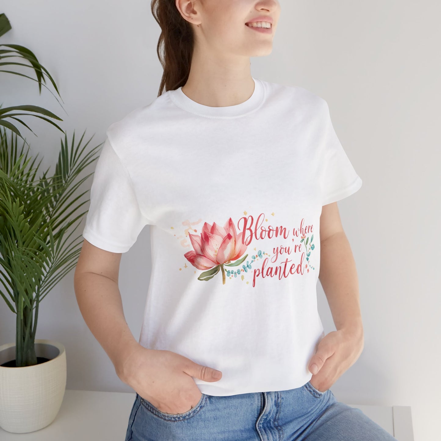 Bloom Where You’re Planted — Inspirational Lotus T-Shirt, Women's Lotus T-Shirt, Women's Floral Tee