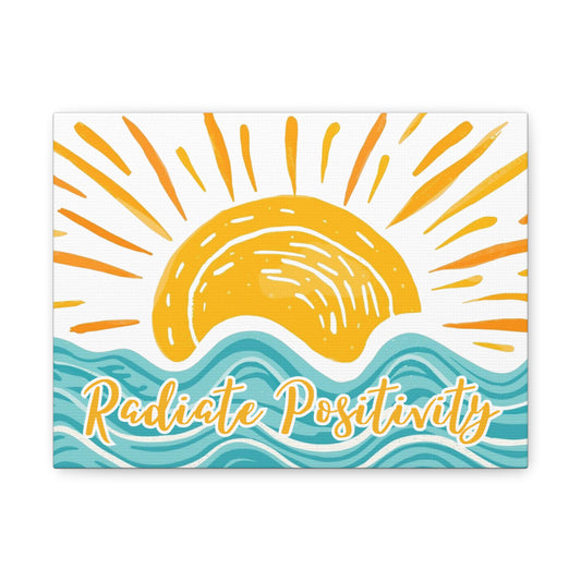 Radiate Positivity Matte Canvas, Stretched, 1.25"