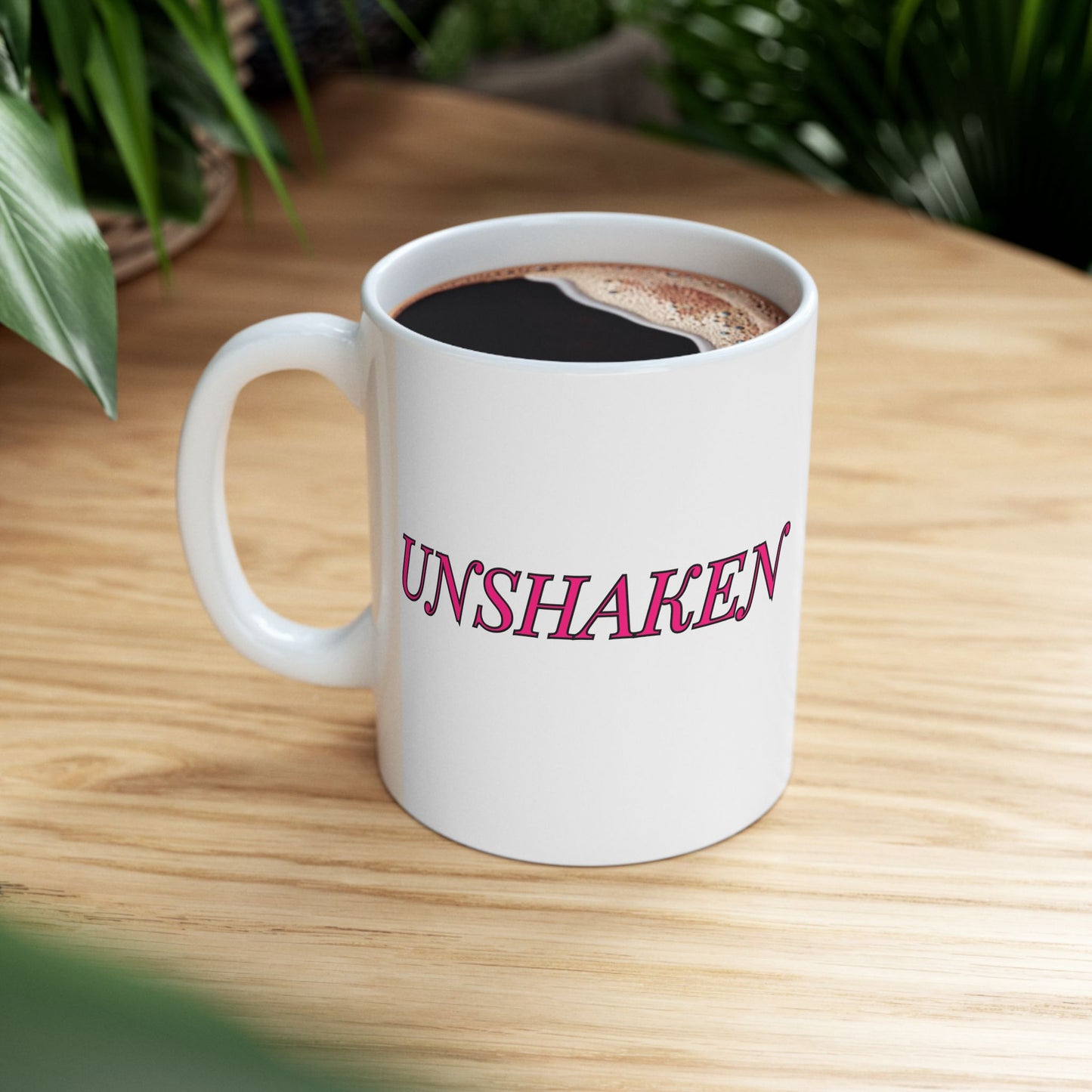 Unshaken Ceramic Mug — Vintage Serif Text Coffee Cup (11oz & 15oz)