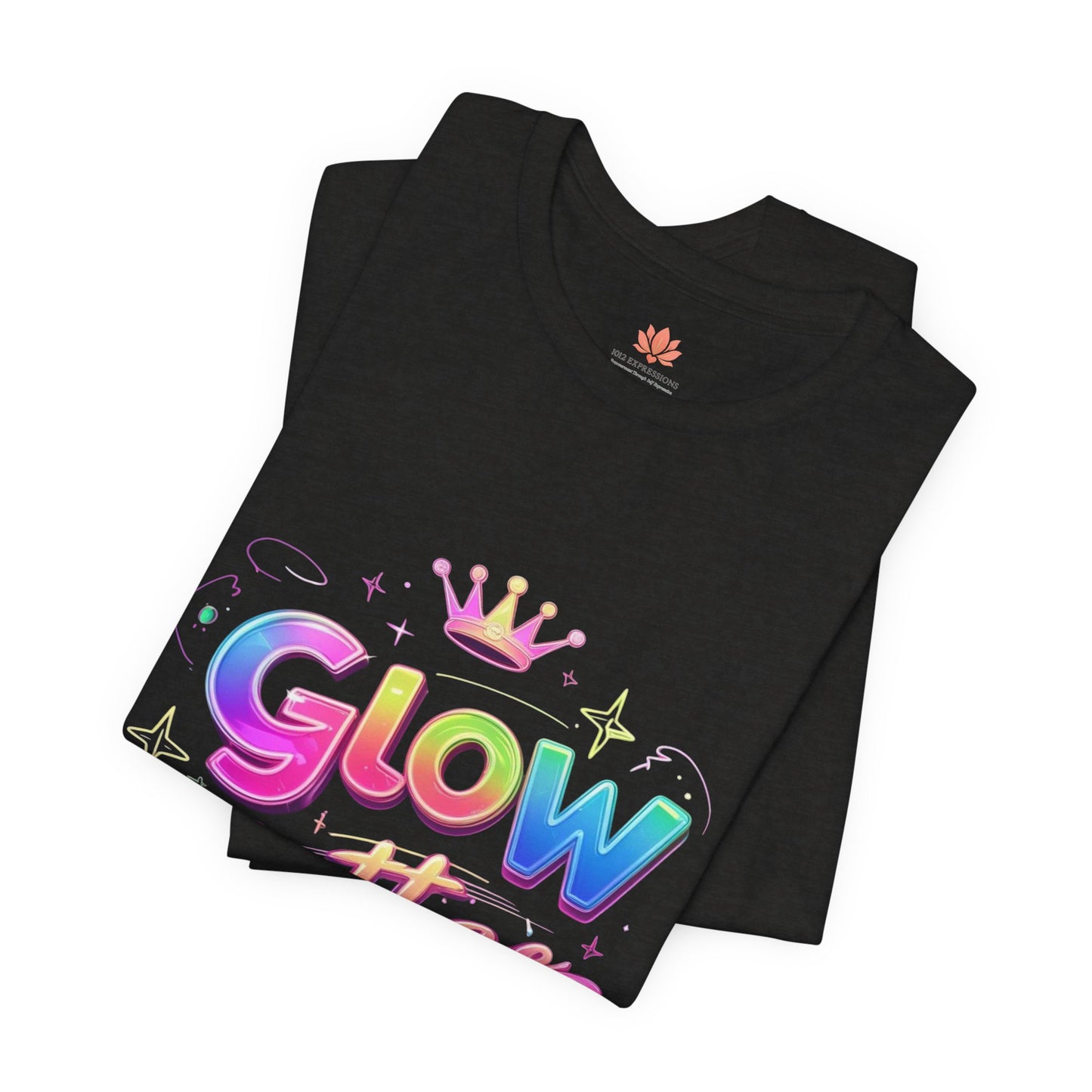 Glow Getter T‑Shirt — Colorful Motivational Tee with Crown