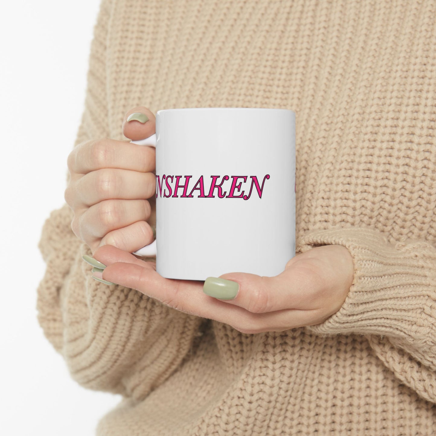 Unshaken Ceramic Mug — Vintage Serif Text Coffee Cup (11oz & 15oz)