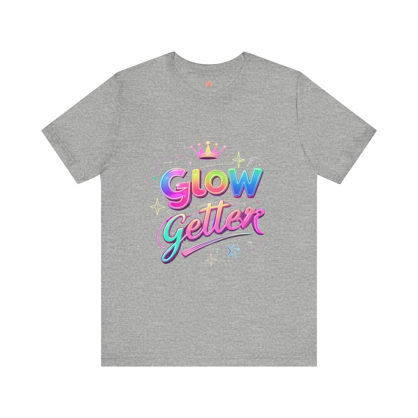 Glow Getter T‑Shirt — Colorful Motivational Tee with Crown