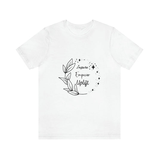 Motivational Women's Tee - Inspire, Empower, Uplift