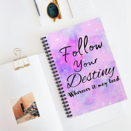Spiral Notebook - Follow Your Destiny | Ruled Line | Paper Products